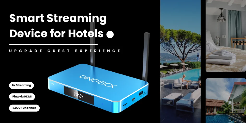 streaming device for hotels