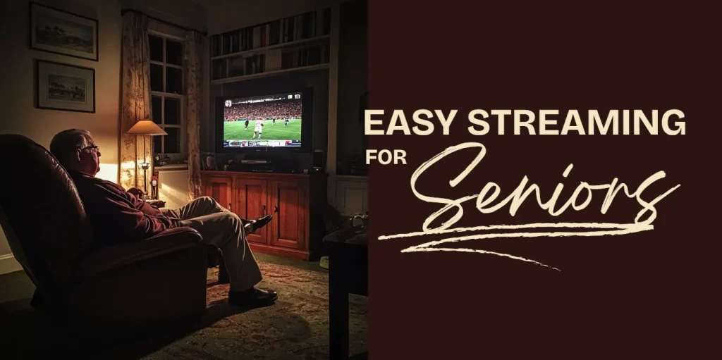 easiest-streaming-device-for-seniors-1